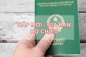 Hướng Dẫn Thủ Tục Cấp Hộ Chiếu Lần Đầu Hoặc Cấp Lại Hộ Chiếu Hết Hạn