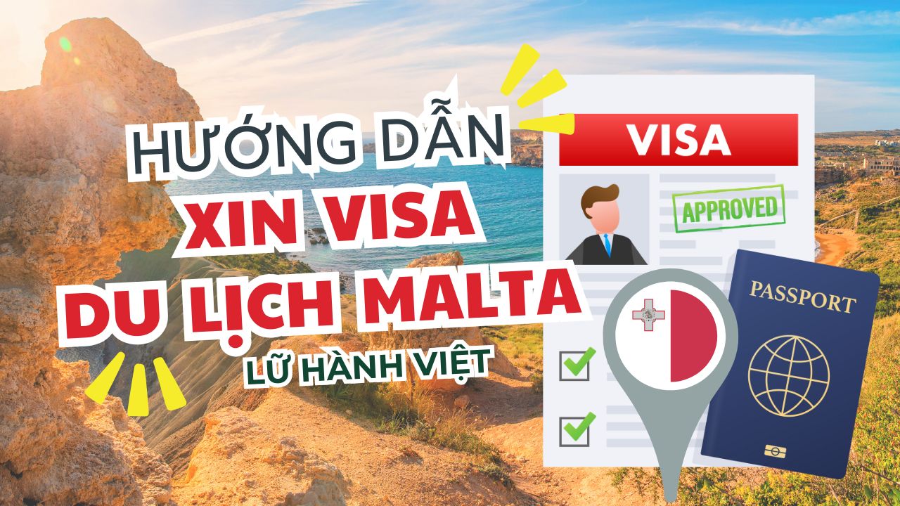 Hướng dẫn thủ tục làm visa du lịch Malta | Lữ Hành Việt Nam