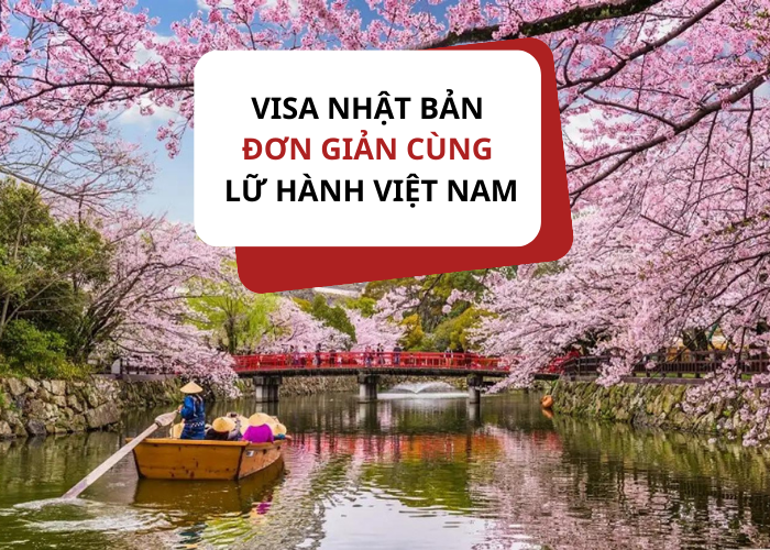Các thủ tục làm Visa Nhật Bản| Lữ Hành Việt Nam